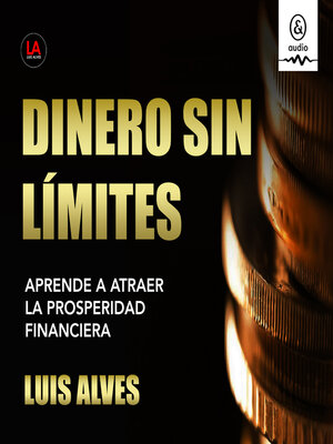 cover image of Dinero sin límites